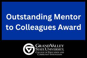 Outstanding Mentor to Colleagues Award
